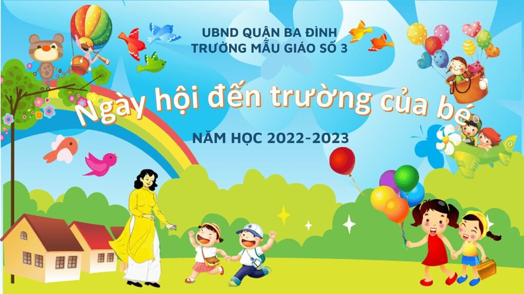 Trường Mẫu Giáo Số 3 Quận Ba Đình Hà Nội tưng bừng tổ chức “Ngày hội đến trường của Bé” năm học 2022-2023